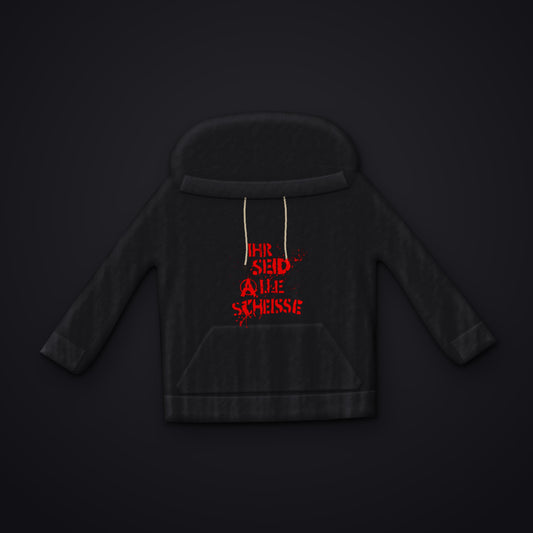 IHR SEID ALLE SCHEISSE — rotes Motiv auf schwarzem Hoodie, Favorite
