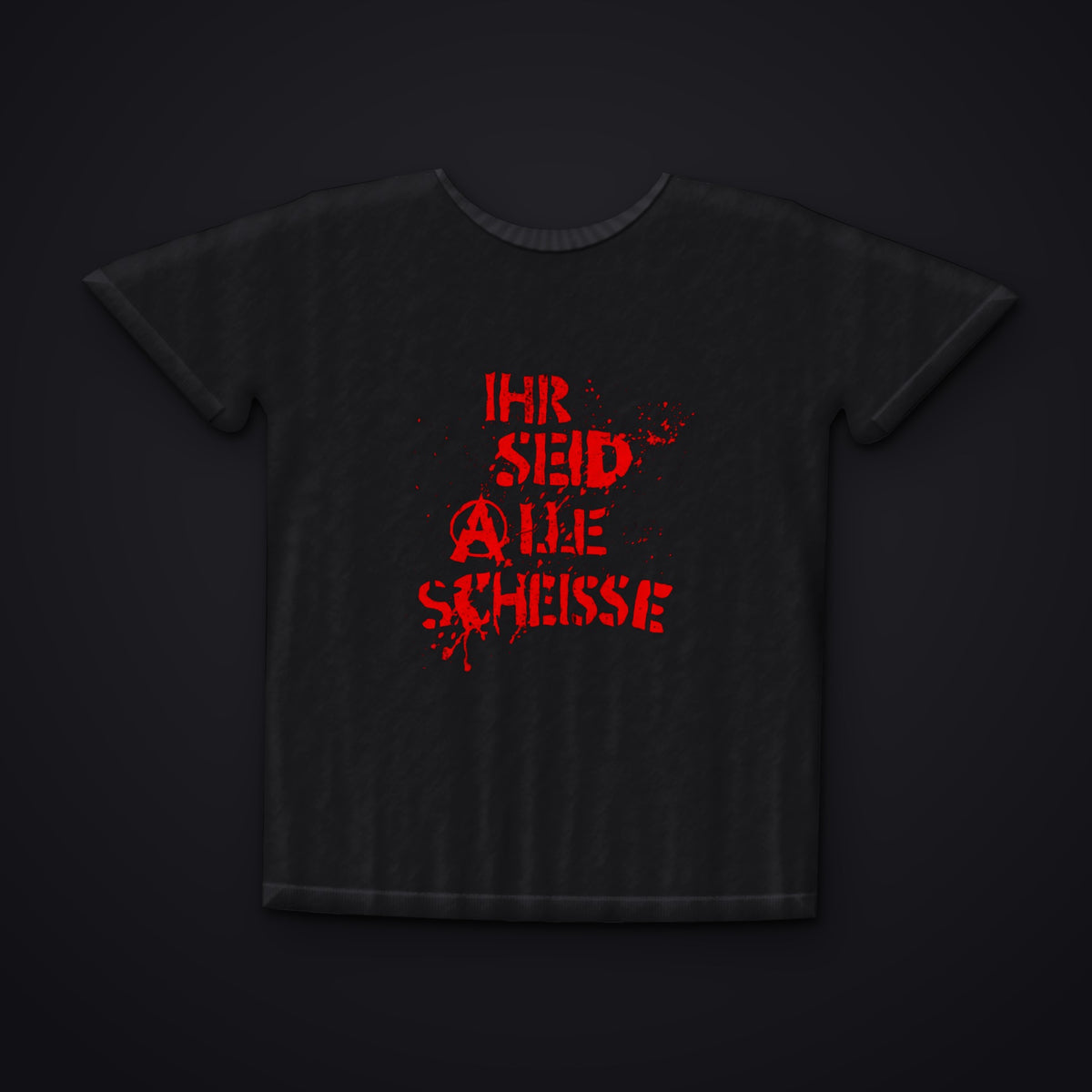 IHR SEID ALLE SCHEISSE — rotes Motiv auf schwarzem T-Shirt, Favorite