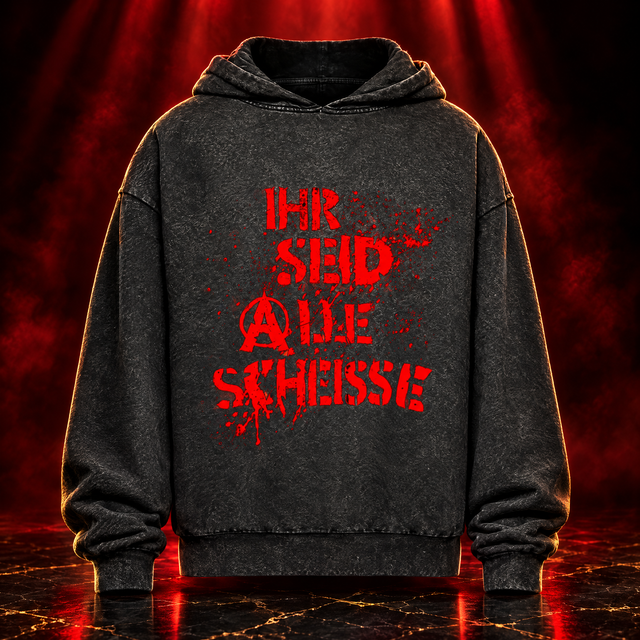 IHR SEID ALLE SCHEISSE - Oversize Washed Hoodie - Produktfoto