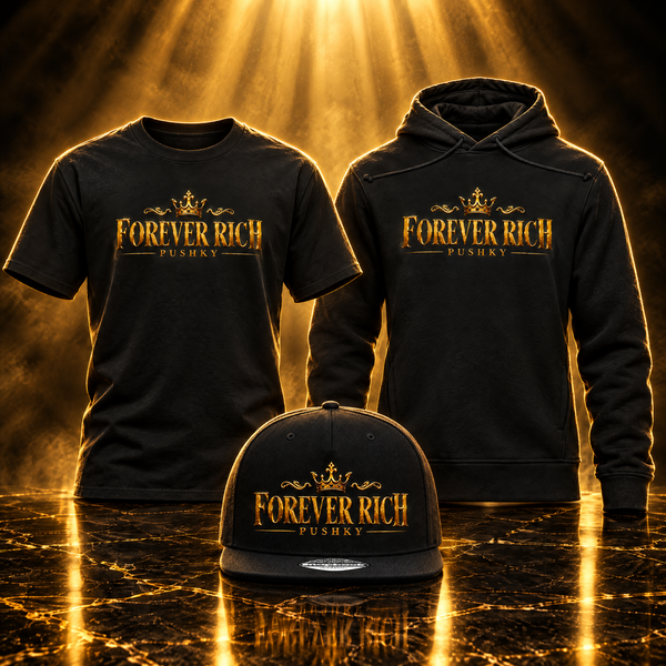 PUSHKY FOREVER RICH Komplette Kollektion – T-Shirt, Hoodie und Snapback Cap