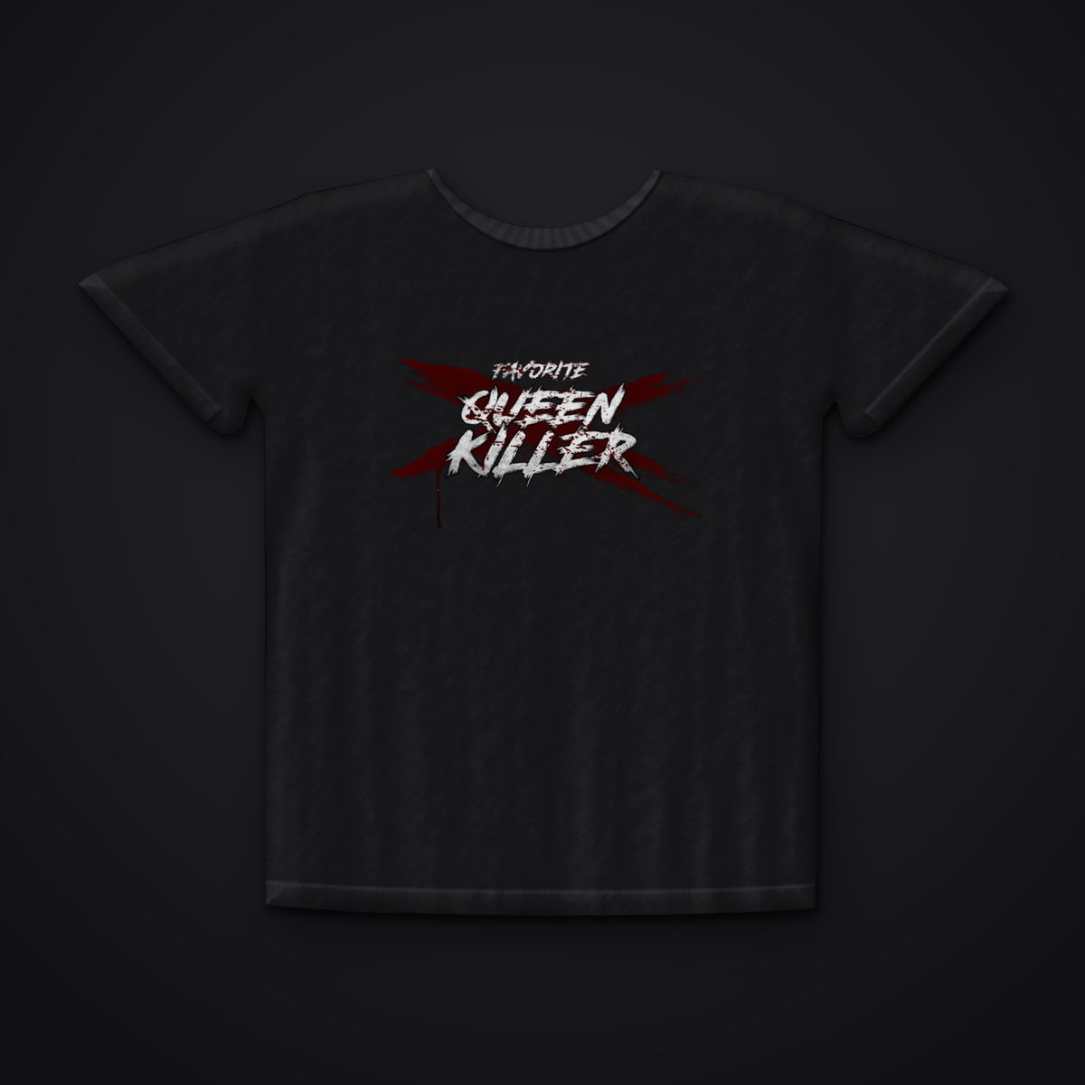 QUEENKILLER — Favorite-Motiv auf schwarzem T-Shirt