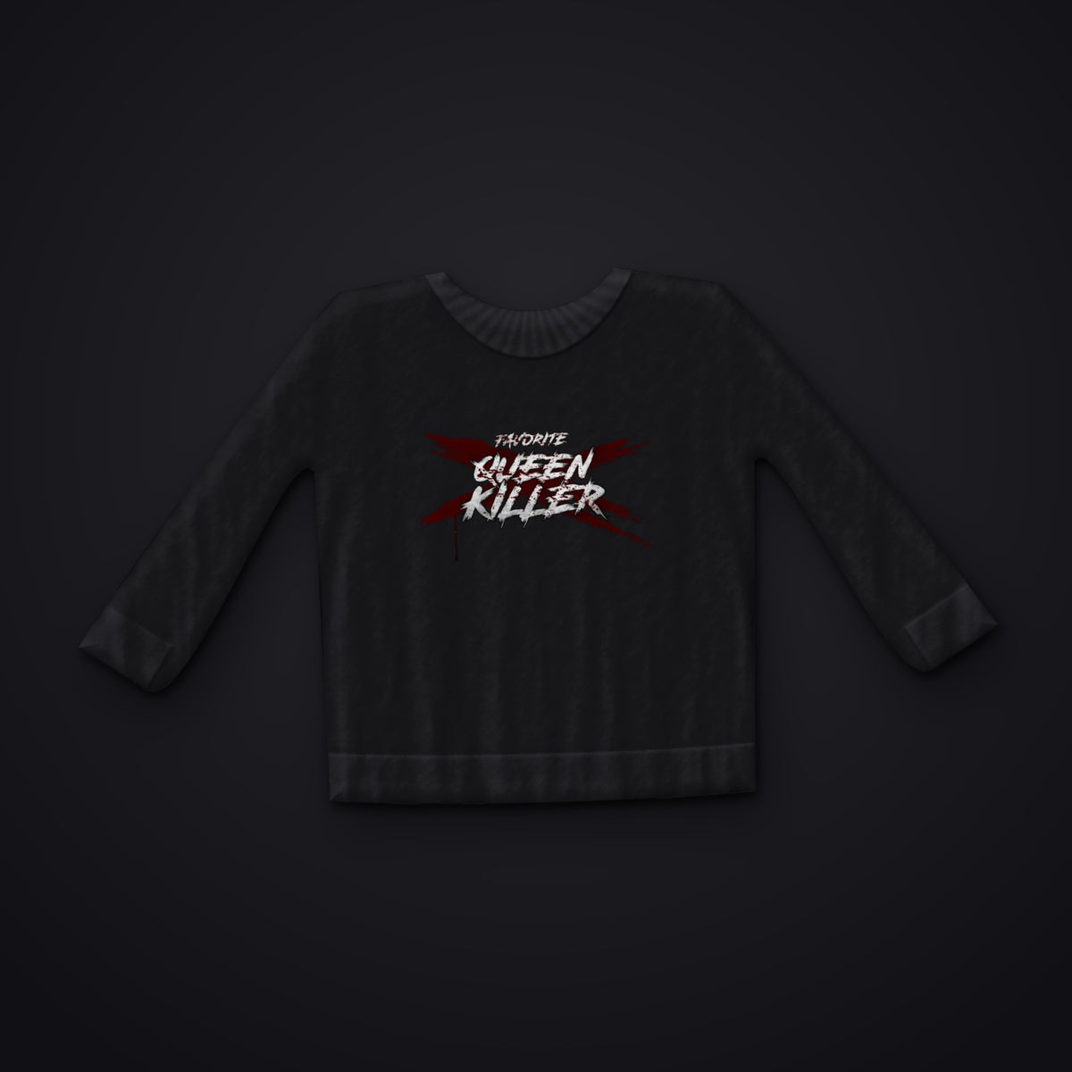 QUEENKILLER — Favorite-Motiv auf schwarzem Sweatshirt